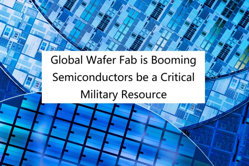 Global Wafer Fab Boom Reflects Semiconductor As Strategic Assets