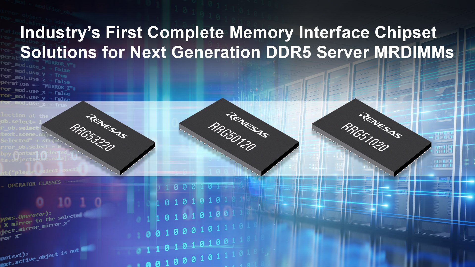 图：瑞萨电子发布业内首款第二代 DDR5 MRDIMMs 完整芯片组方案