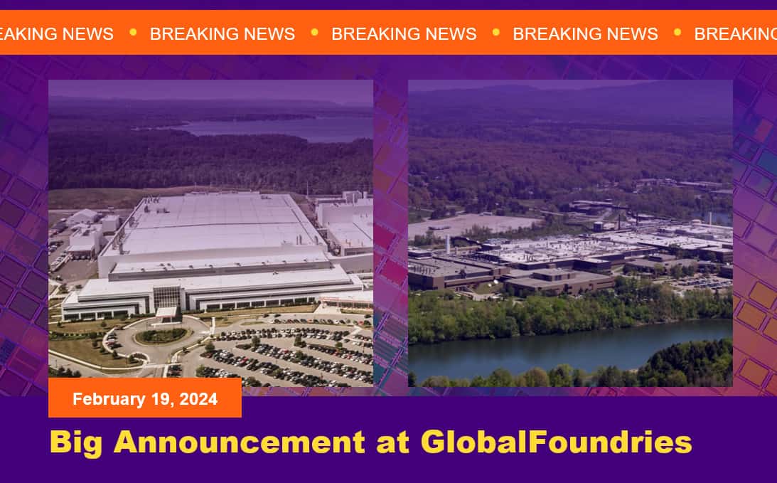 Pictured: GF receives $150 million in CHIPS Act funding (Photo: GlobalFoundries)